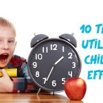 10 Things to Utilise Your Childs Time Effectively