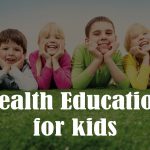 Why developing health education for children is important Why developing health education for children is important