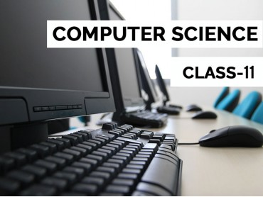 Computer Science for Class 11 Computer Science for Class 11
