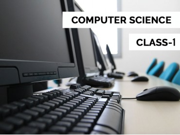 Computer Science for Class 1 Computer Science for Class 1