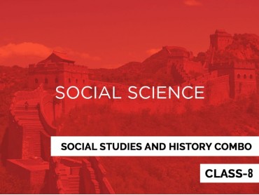 Social Studies and History Combo for Class 8