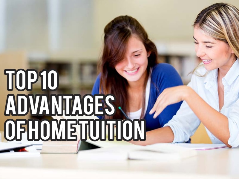 Home tuition Advantages
